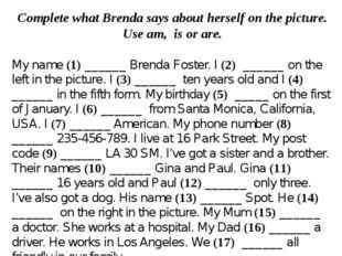 This name is in use. My name is Brenda Foster текст. My name is Brenda Foster текст ответы. Complete what Brenda says about herself on the picture use am is or are перевод на русский. My name is Brenda Foster текст вставьте артикул.